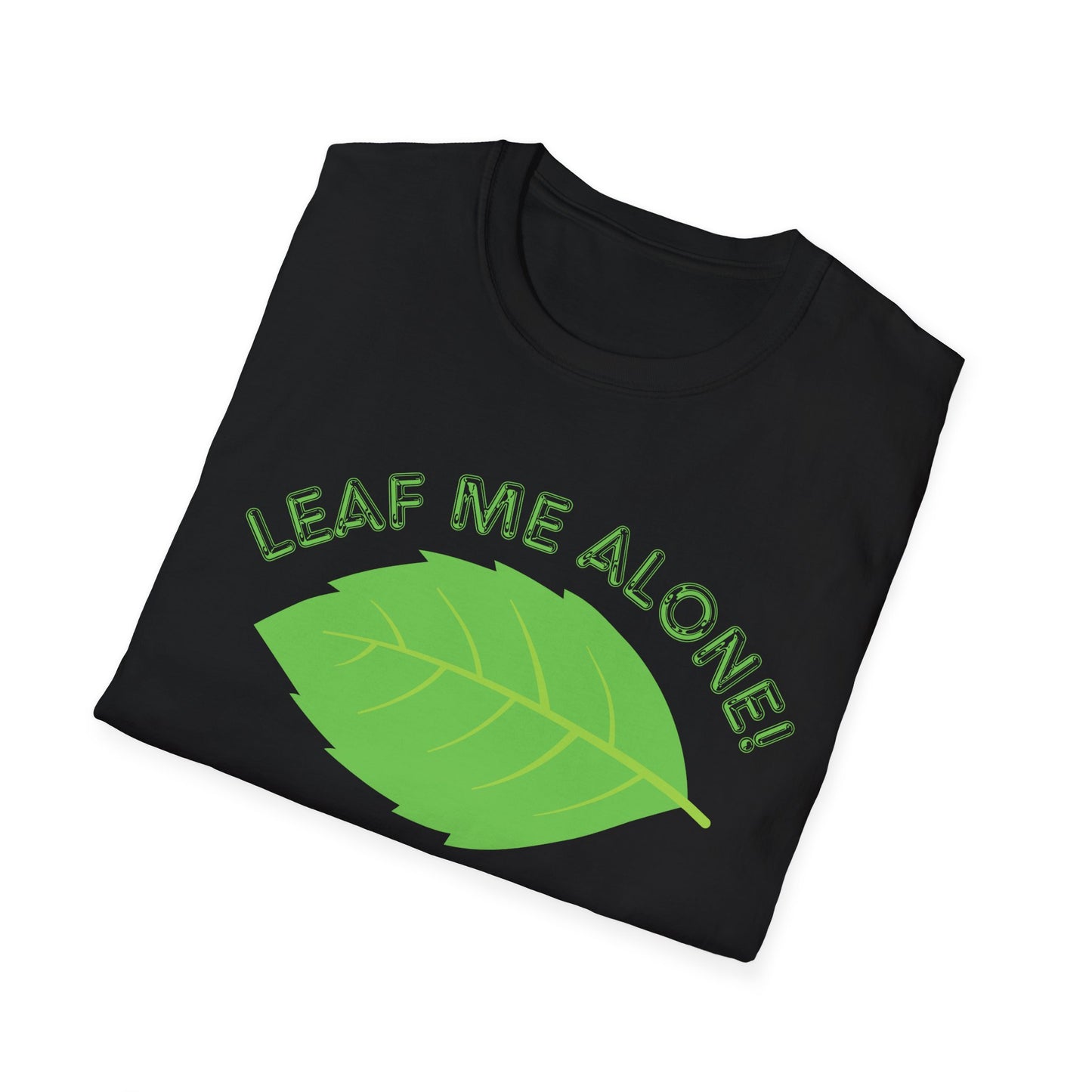 "Leaf Me Alone!" Nature-Inspired Graphic Tee