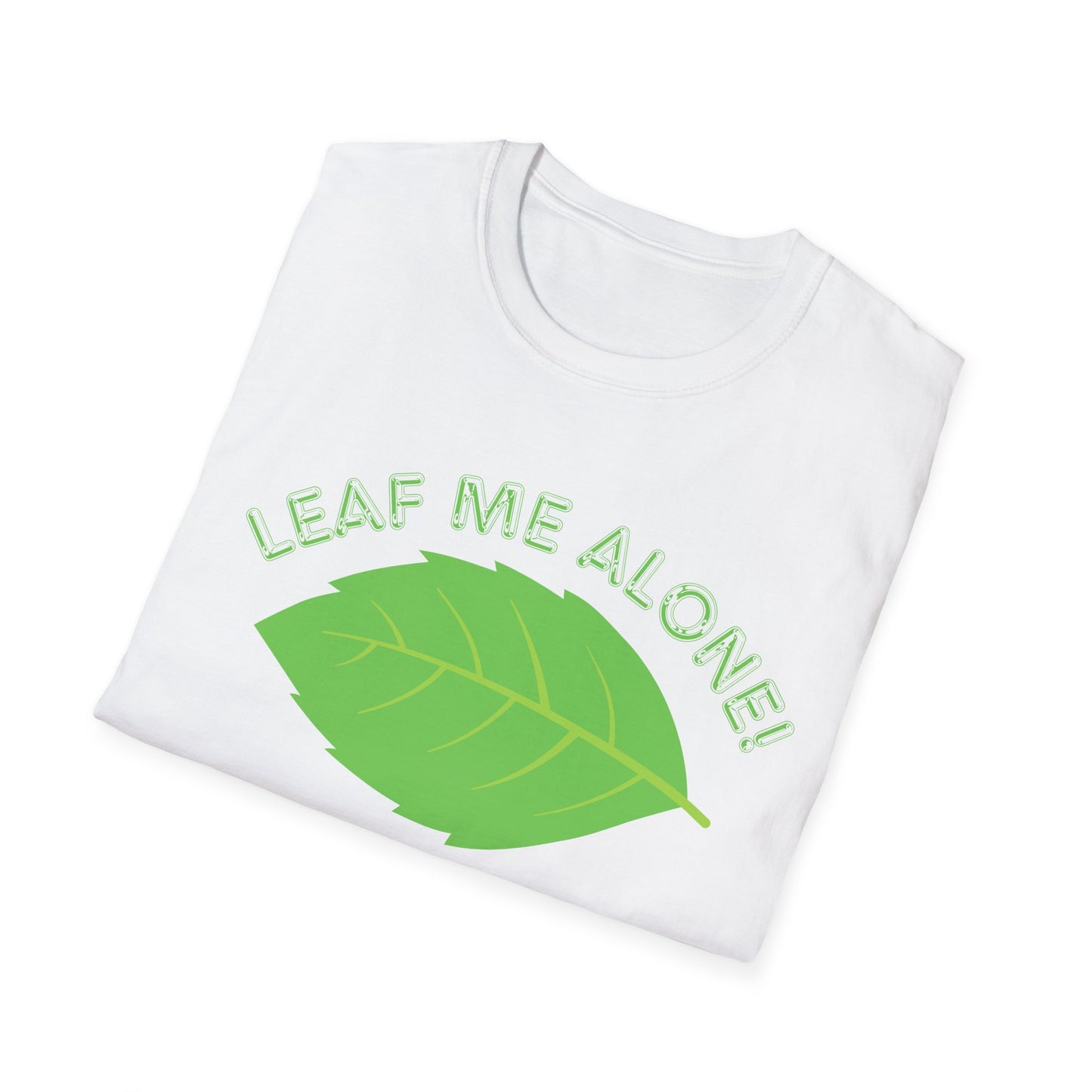 "Leaf Me Alone!" Nature-Inspired Graphic Tee