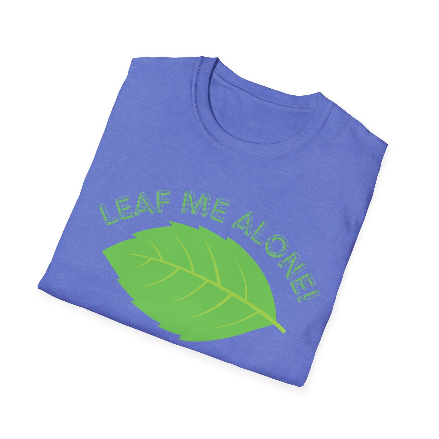 "Leaf Me Alone!" Nature-Inspired Graphic Tee