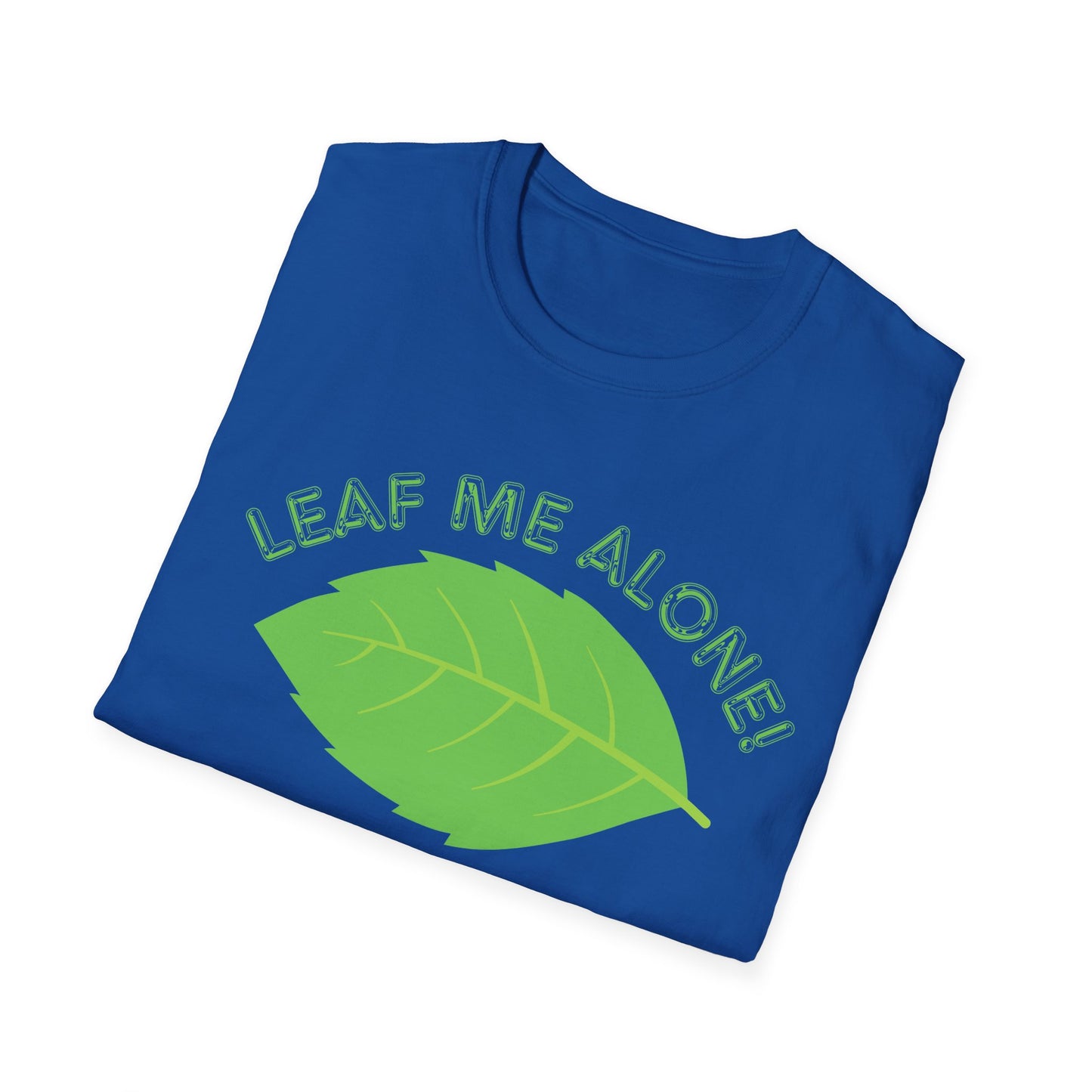 "Leaf Me Alone!" Nature-Inspired Graphic Tee