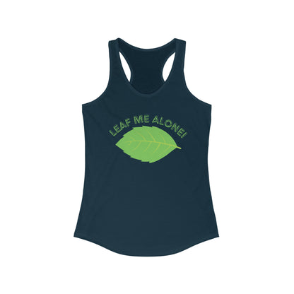 "Leaf Me Alone!" Racerback Tank